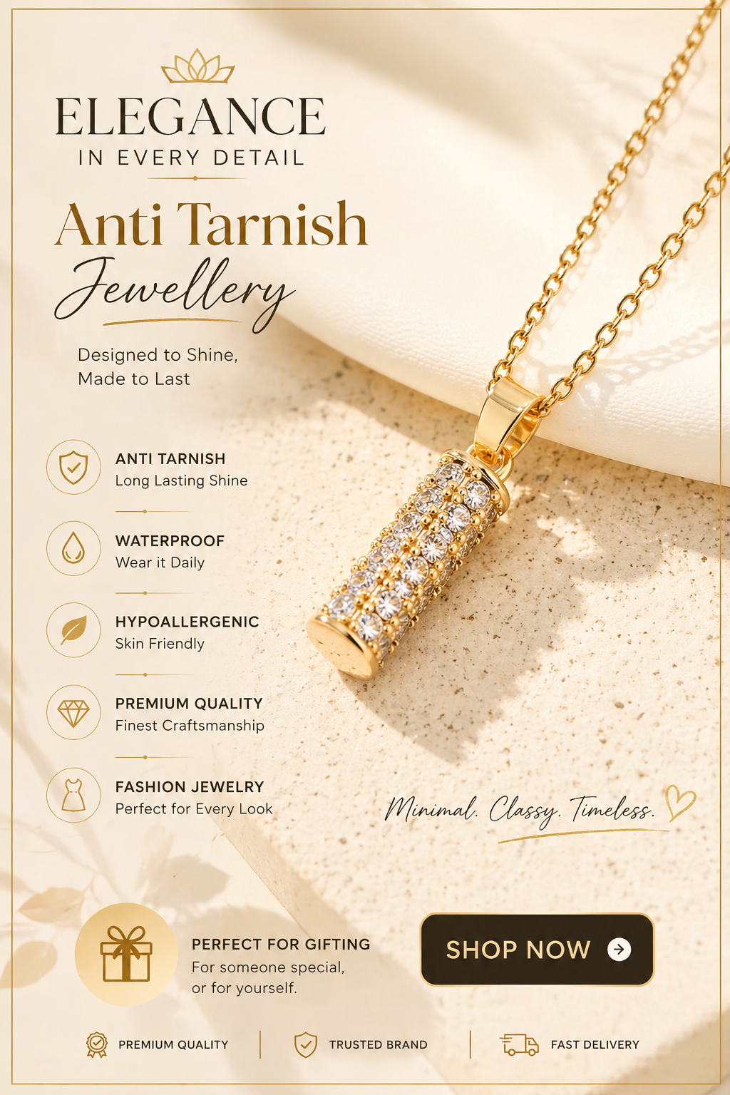 Anti Tarnish 18K Gold Plated Luxurious Cylindrical